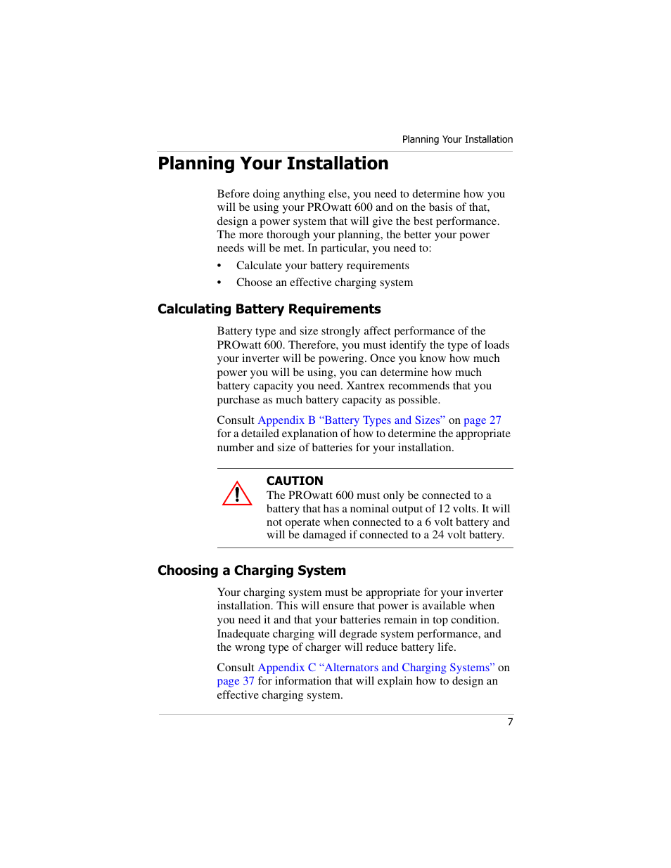 Planning your installation, Calculating battery requirements, Choosing a charging system | Xantrex Technology PROwatt 600 User Manual | Page 22 / 66