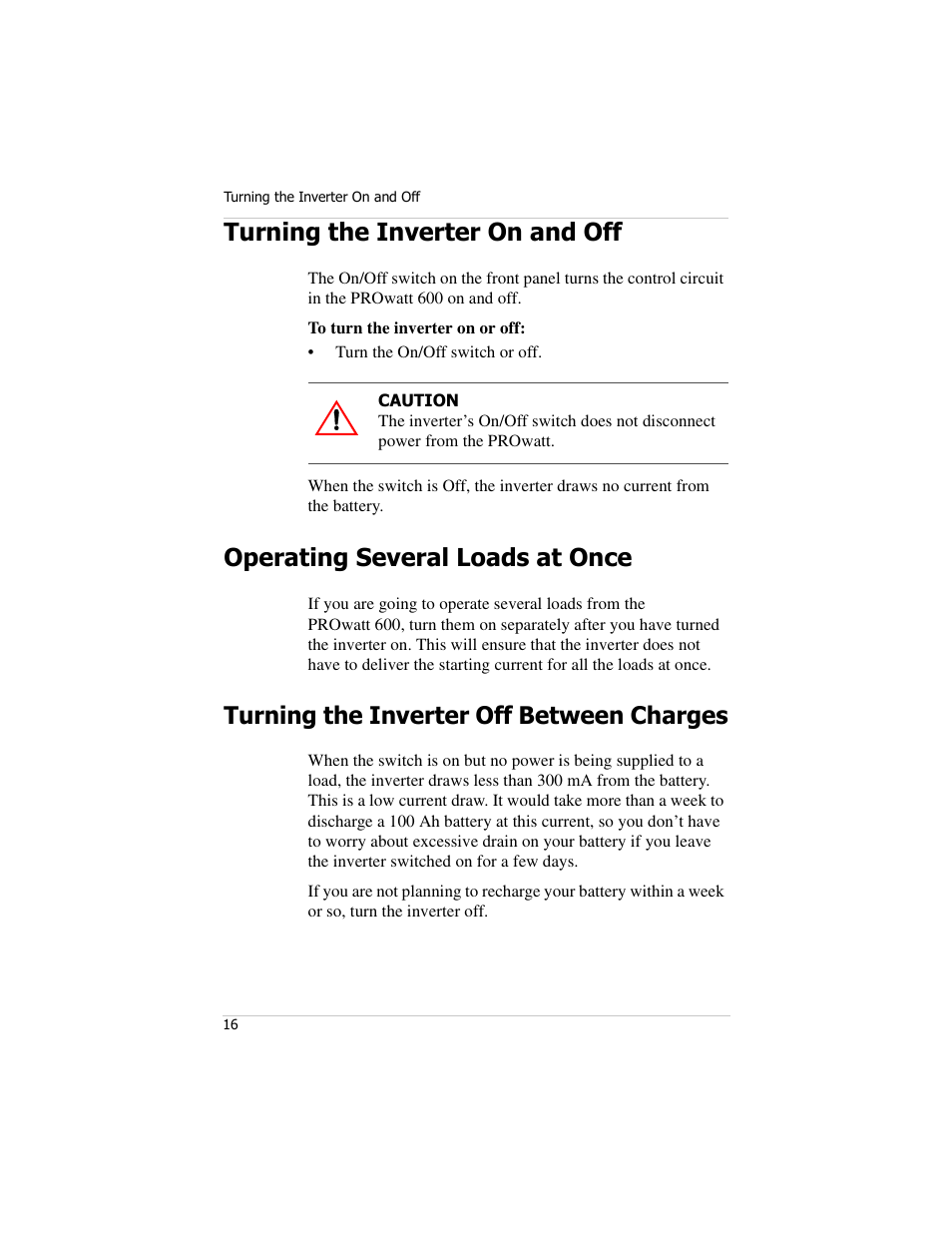 Turning the inverter on and off, Operating several loads at once, Turning the inverter off between charges | Xantrex Technology PROwatt 600 User Manual | Page 31 / 66