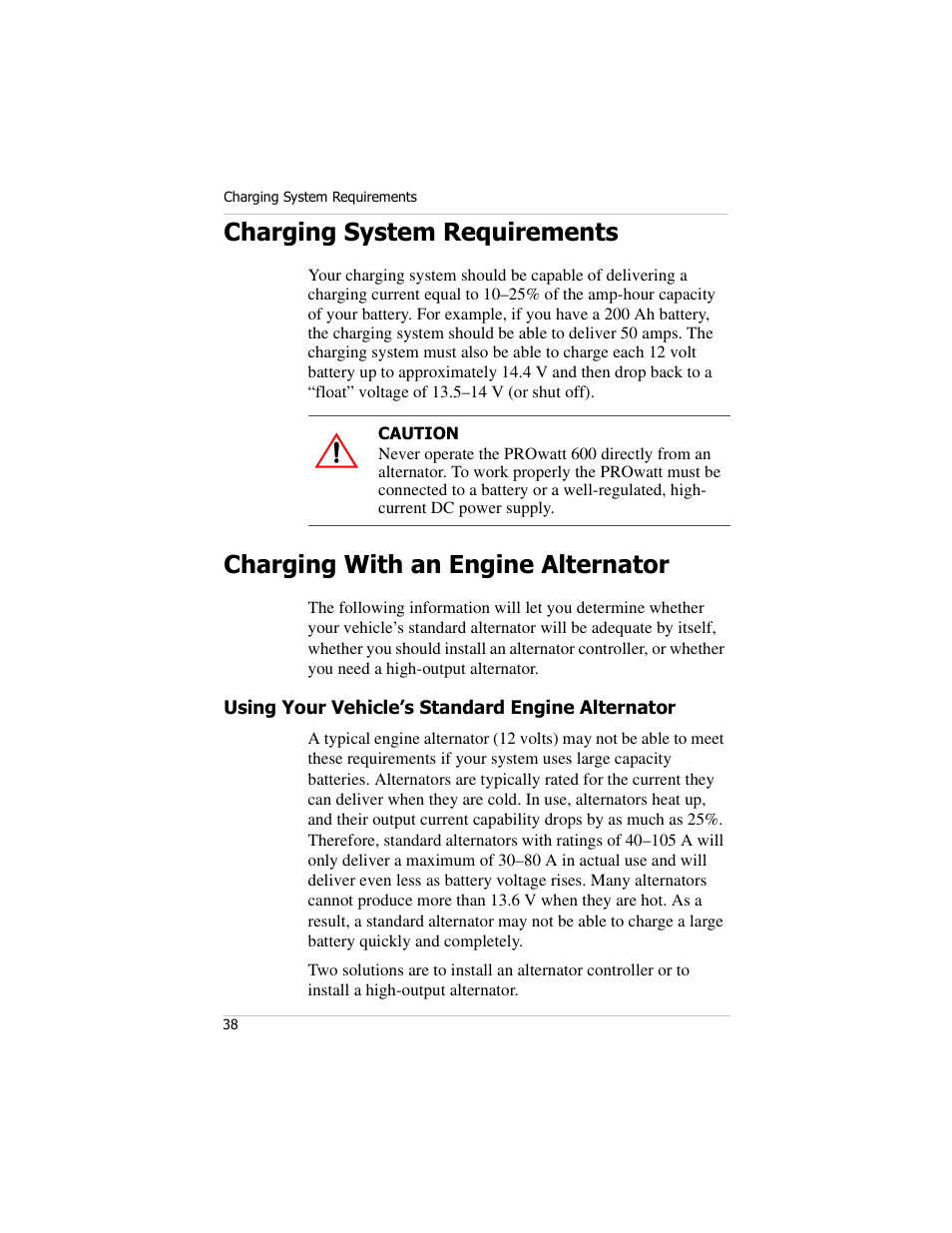 Charging system requirements, Charging with an engine alternator, Using your vehicle’s standard engine alternator | Xantrex Technology PROwatt 600 User Manual | Page 53 / 66