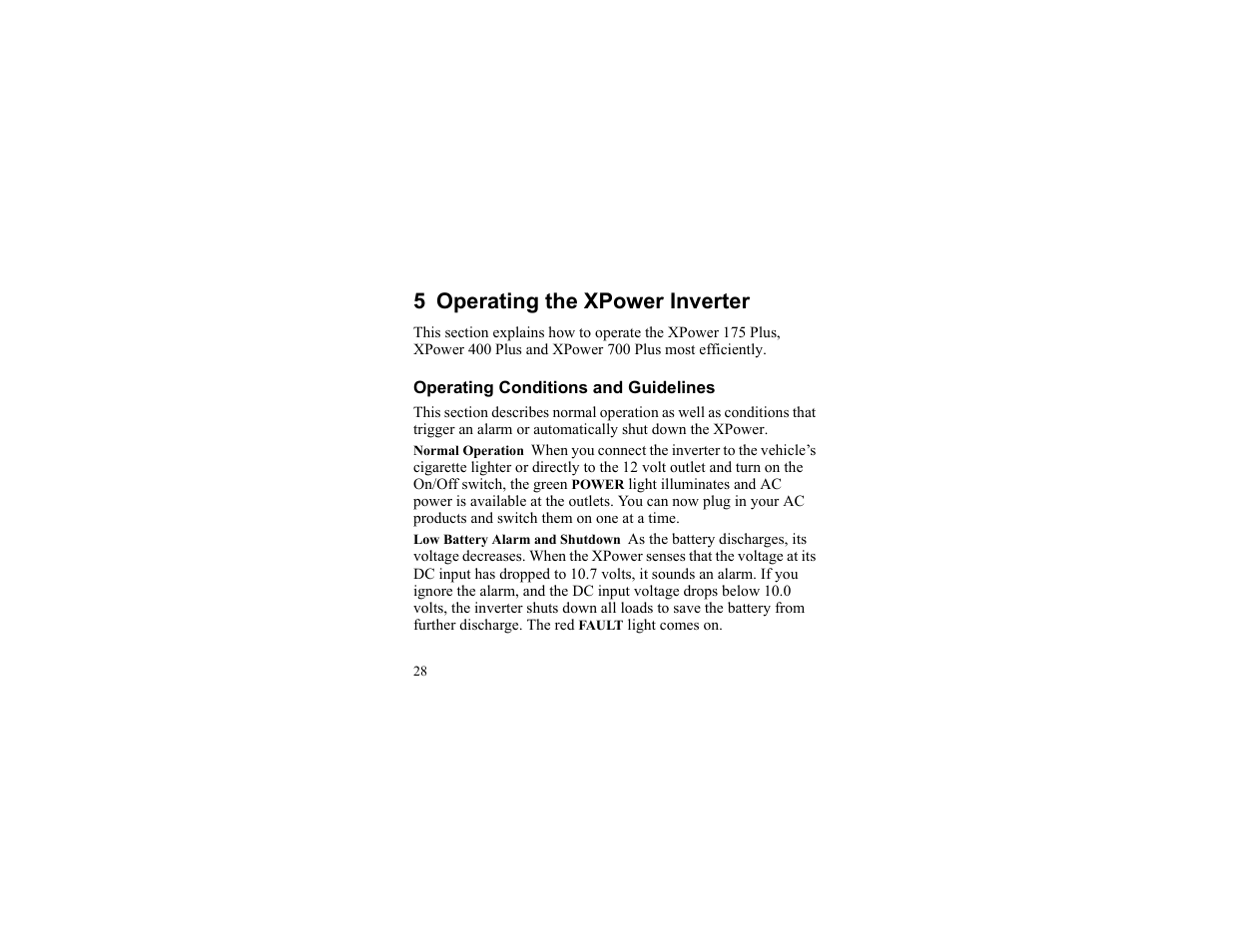 5 operating the xpower inverter, Operating conditions and guidelines, Normal operation | Low battery alarm and shutdown, Operating the xpower inverter, 5 operating the xpower inverter | Xantrex Technology 175 PLUS User Manual | Page 29 / 52