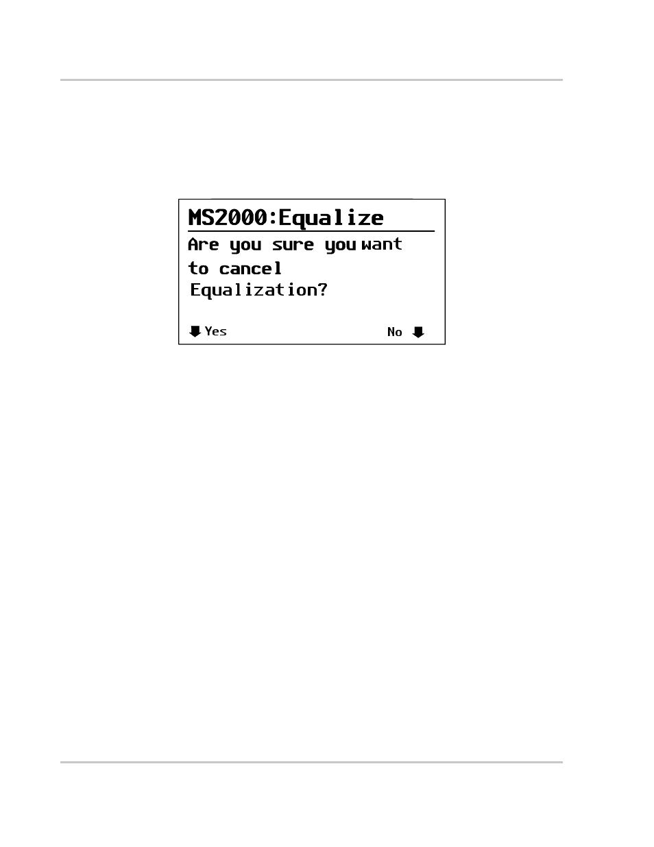 Figure 3-11 equalize cancellation warning –14, Want equalization | Xantrex Technology MS2000 User Manual | Page 68 / 126