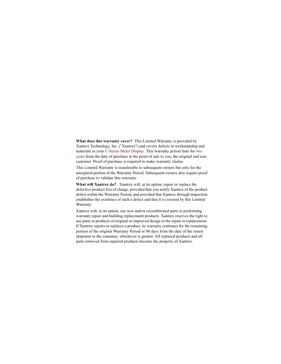 7 warranty and return, Warranty, What does this warranty cover | What will xantrex do, Warranty and return, 7 warranty and return | Xantrex Technology C40R/50 Remote User Manual | Page 25 / 34