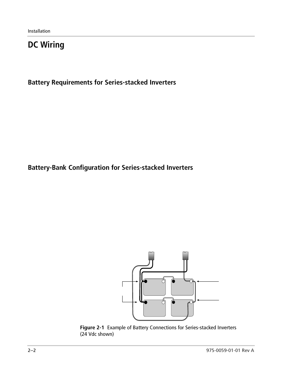 Dc wiring, Battery requirements for series-stacked inverters, Dc wiring –2 | Figure 2-1 | Xantrex Technology power Inverter Stacking User Manual | Page 20 / 50