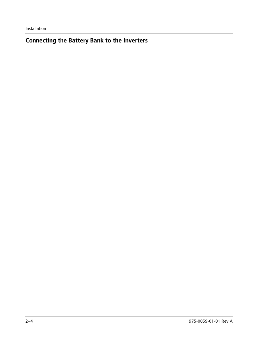 Connecting the battery bank to the inverters, Connect positive cables, Connect negative cables | Connecting the battery bank to the inverters –4 | Xantrex Technology power Inverter Stacking User Manual | Page 22 / 50