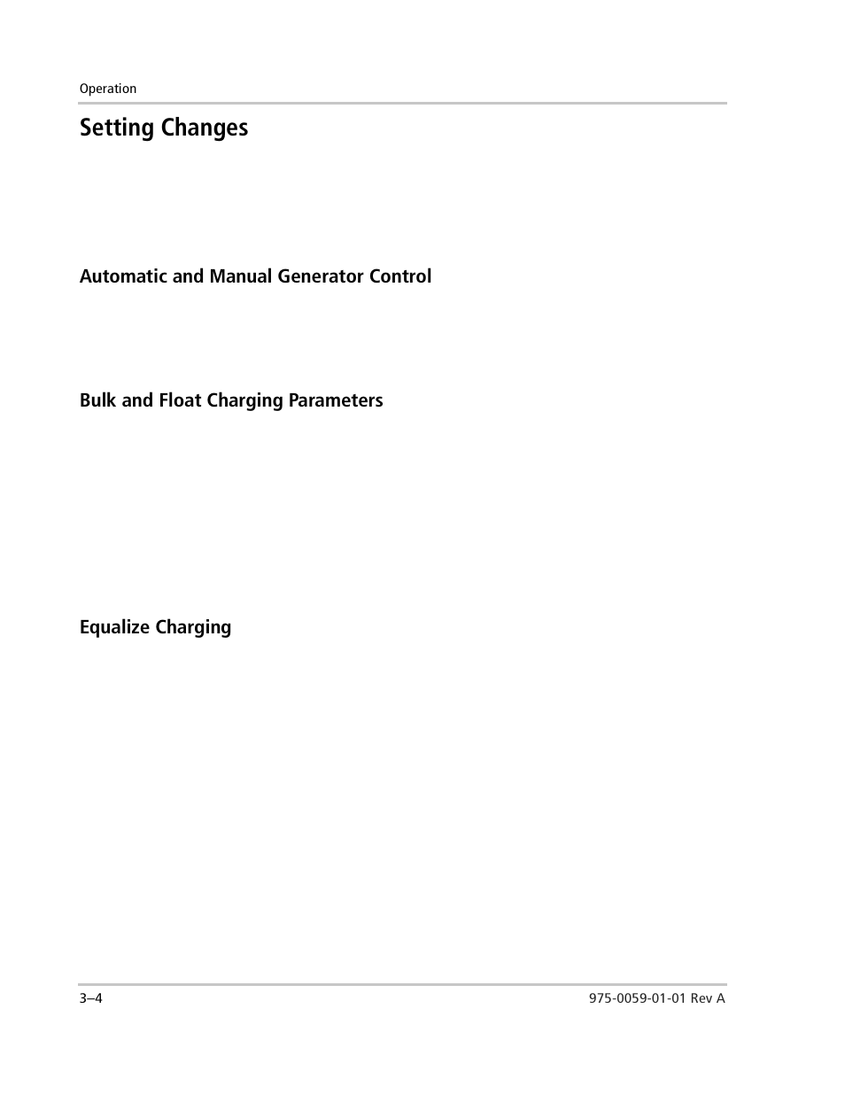 Setting changes, Automatic and manual generator control, Bulk and float charging parameters | Equalize charging, Change the equalize charging settings as follows, Setting changes –4 | Xantrex Technology power Inverter Stacking User Manual | Page 40 / 50