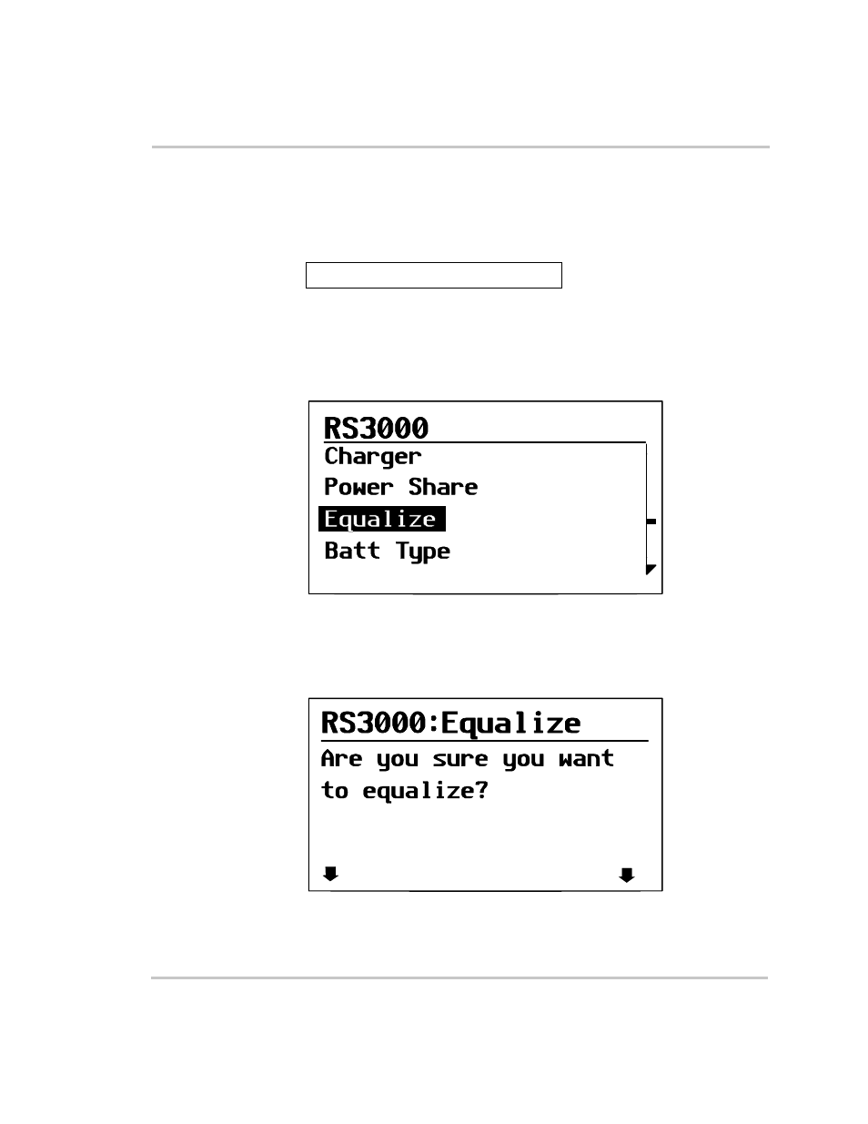 Equalize, Equalize –14, Figure 3-9 | Equalize on –14, Figure 3-10 equalize confirmation warning –14, Enabled] [10.0a] [on] [flooded | Xantrex Technology RS3000 User Manual | Page 64 / 128