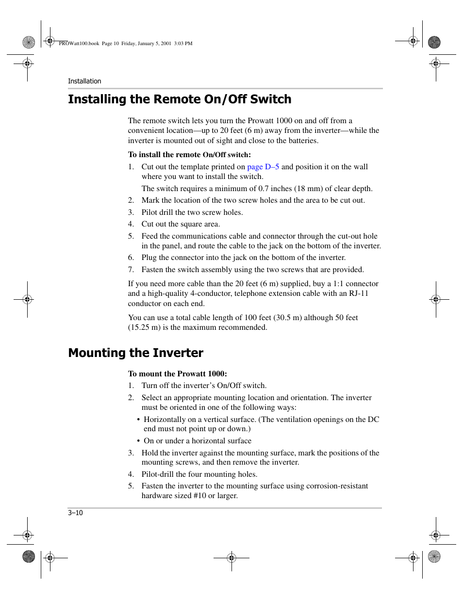 Installing the remote on/off switch, To install the remote on/off switch, Pilot drill the two screw holes | Cut out the square area, Mounting the inverter, To mount the prowatt 1000, Turn off the inverter’s on/off switch, Pilot-drill the four mounting holes, Installing the remote on/off switch –10, Mounting the inverter –10 | Xantrex Technology PROwatt 1000 User Manual | Page 32 / 78