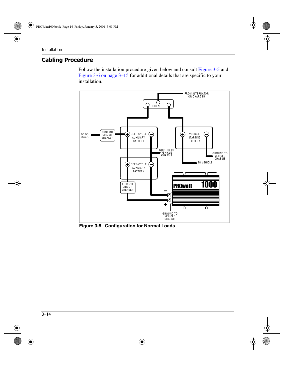 Cabling procedure, Figure 3-5 configuration for normal loads, Cabling procedure –14 | Prowatt, Figure 3-5 configuration for normal loads | Xantrex Technology PROwatt 1000 User Manual | Page 36 / 78