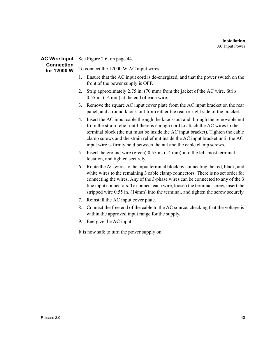Ac wire input connection for 12000w, Reinstall the ac input cover plate, Energize the ac input | Ac wire input connection for 12000 w | Xantrex Technology XDC User Manual | Page 45 / 254