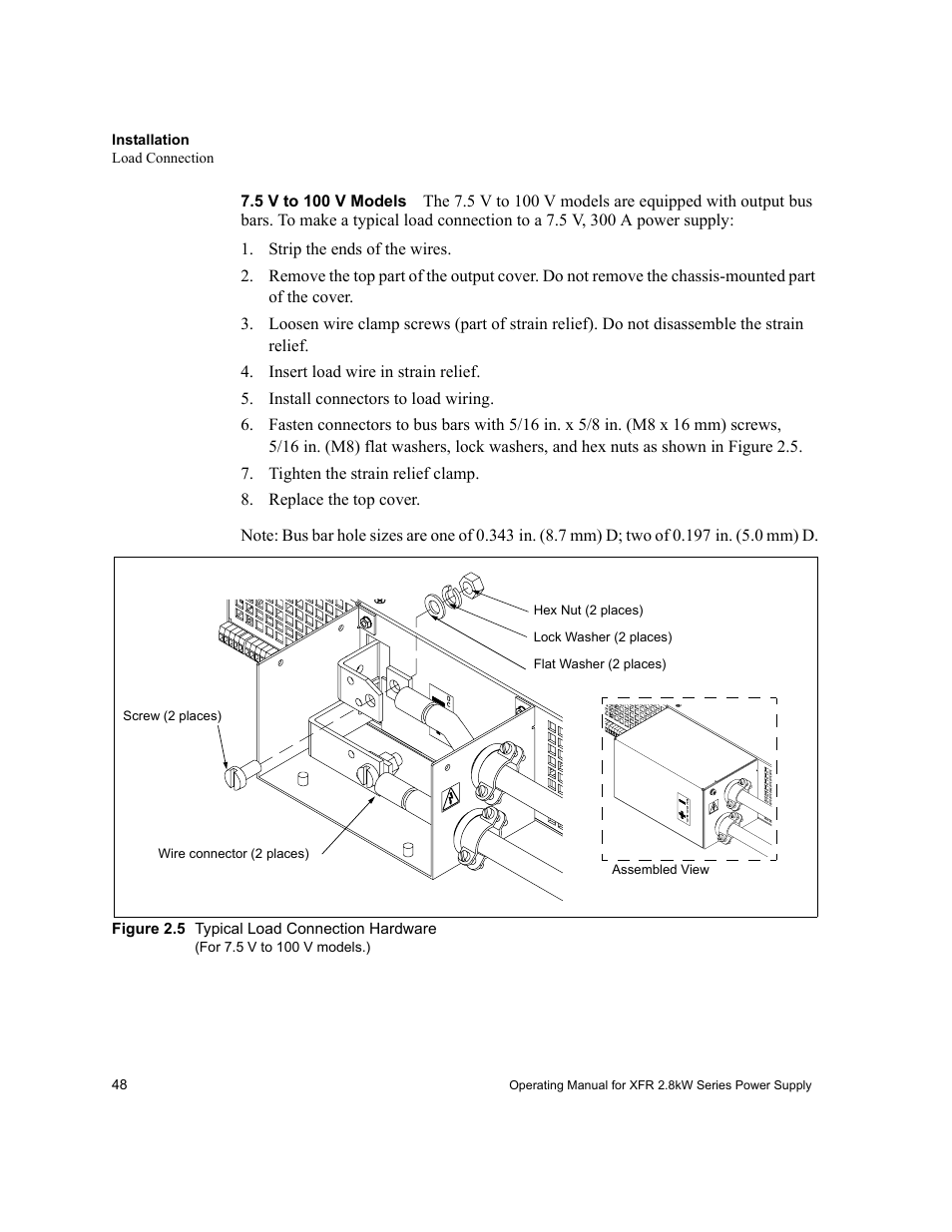 5v to 100v models, Strip the ends of the wires, Insert load wire in strain relief | Install connectors to load wiring, Tighten the strain relief clamp, Replace the top cover, Figure 2.5 typical load connection hardware, For 7.5 v to 100 v models.), Figure 2.5 | Xantrex Technology XFR 2800 User Manual | Page 50 / 90