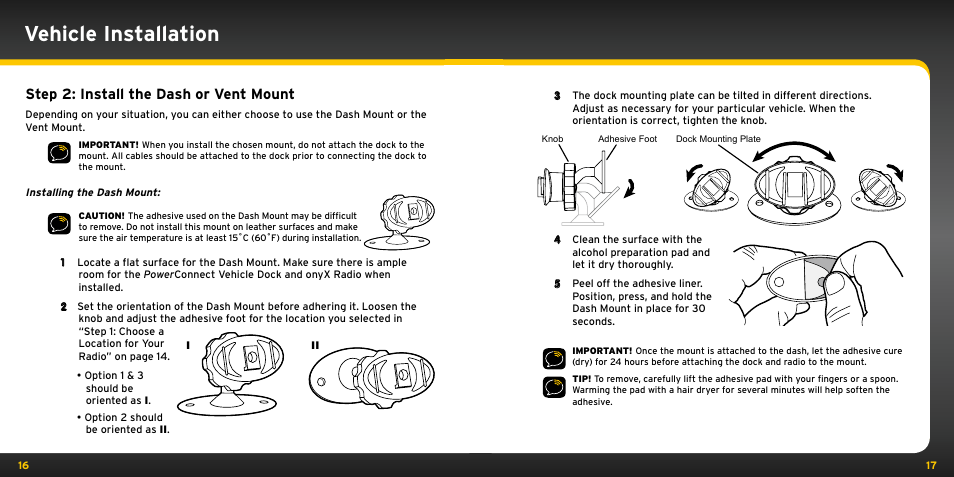Vehicle installation, Step 2: install the dash or vent mount | XM Satellite Radio XDNX1V1KC User Manual | Page 9 / 58