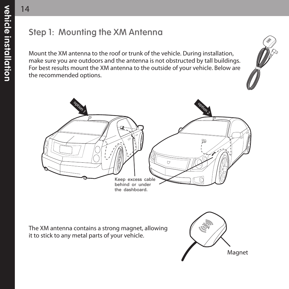 Step 1: mounting the xm antenna, Ve h ic le in s ta lla ti o n 14 | XM Satellite Radio XMCK-20P User Manual | Page 14 / 62