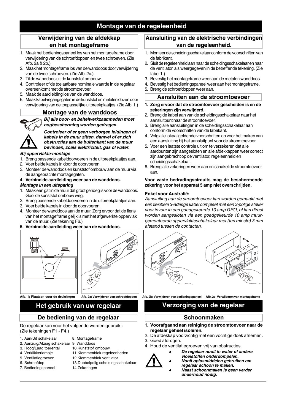 Montage van de regeleenheid, Verzorging van de regelaar, Het gebruik van uw regelaar | Verwijdering van de afdekkap en het montageframe, Montage van de wanddoos, Aansluiten aan de stroomtoevoer, Schoonmaken, De bediening van de regelaar | Xpelair FR22-30 User Manual | Page 7 / 20