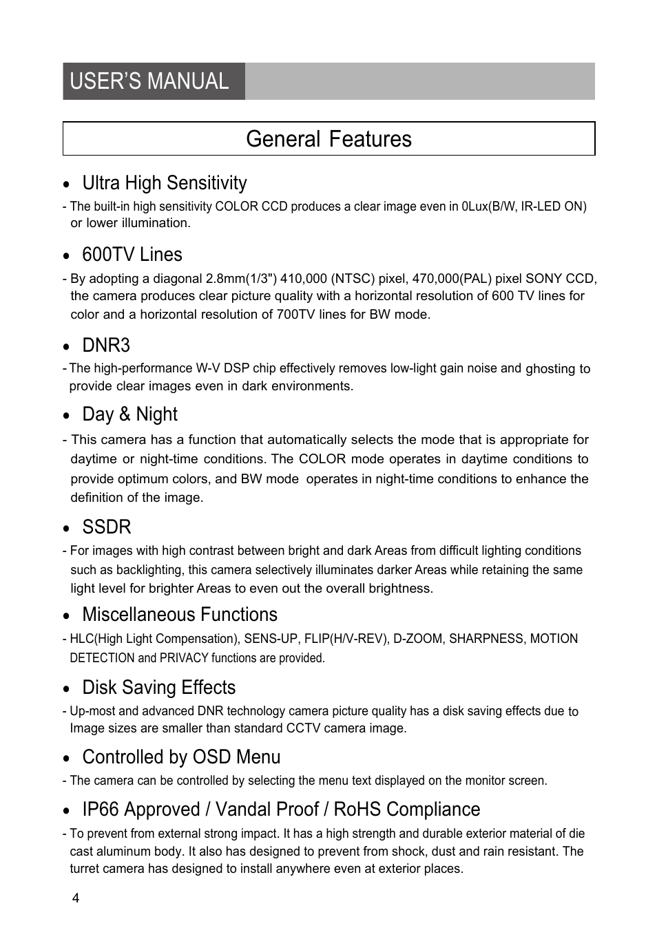 User’s manual general features, Ultra high sensitivity, 600tv lines | Dnr3, Day & night, Ssdr, Miscellaneous functions, Disk saving effects, Controlled by osd menu, Ip66 approved / vandal proof / rohs compliance | Revo RETRT2812-1 User Manual | Page 4 / 22