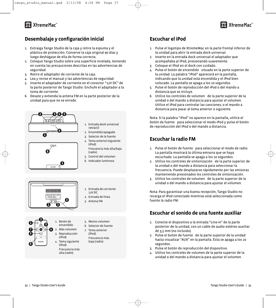 Escuchar el ipod, Escuchar la radio fm, Escuchar el sonido de una fuente auxiliar | Desembalaje y configuración inicial | XtremeMac Tango Studio 10182007 User Manual | Page 19 / 20