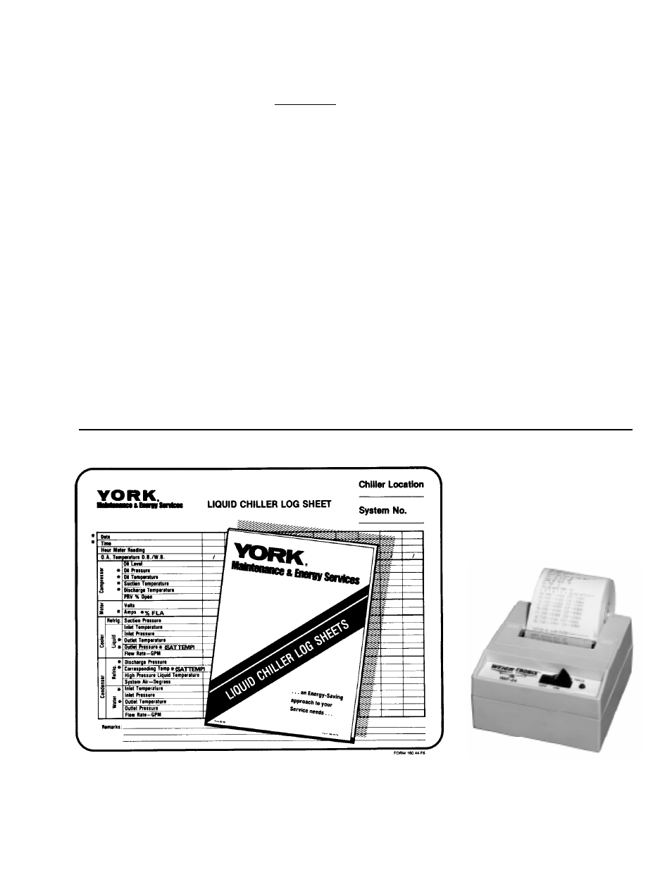 Checking operation, Operating log sheet, Fig. 16 – liquid chiller log sheets | York Millennium YK M3 M3 G4 THRU YK S6 S4 J2 User Manual | Page 33 / 60