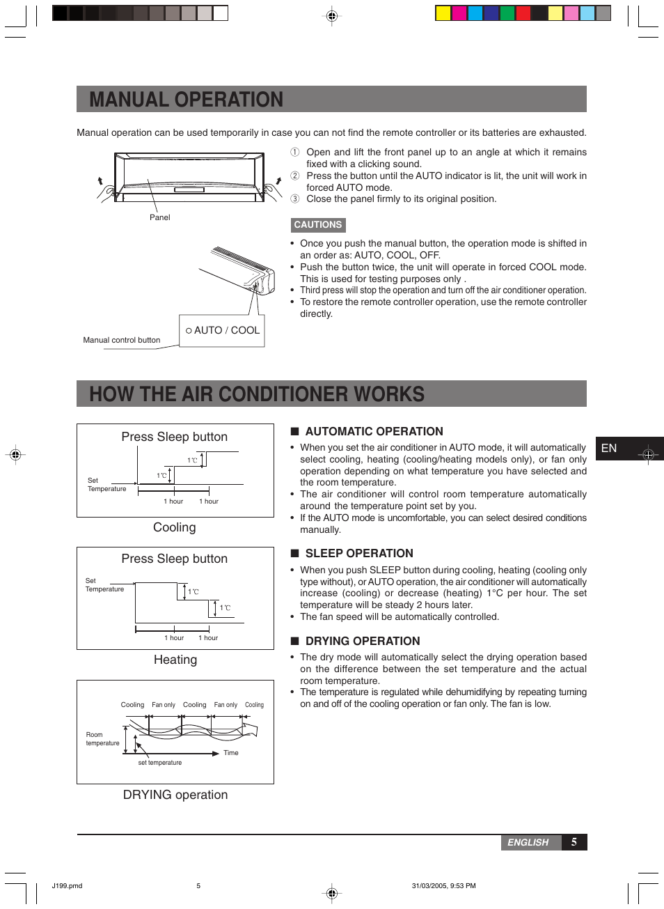 Manual operation, How the air conditioner works, Press sleep button | Cooling press sleep button, Heating drying operation | York MiniSplit High Wall MLCA-MLHA-07-24 User Manual | Page 5 / 22