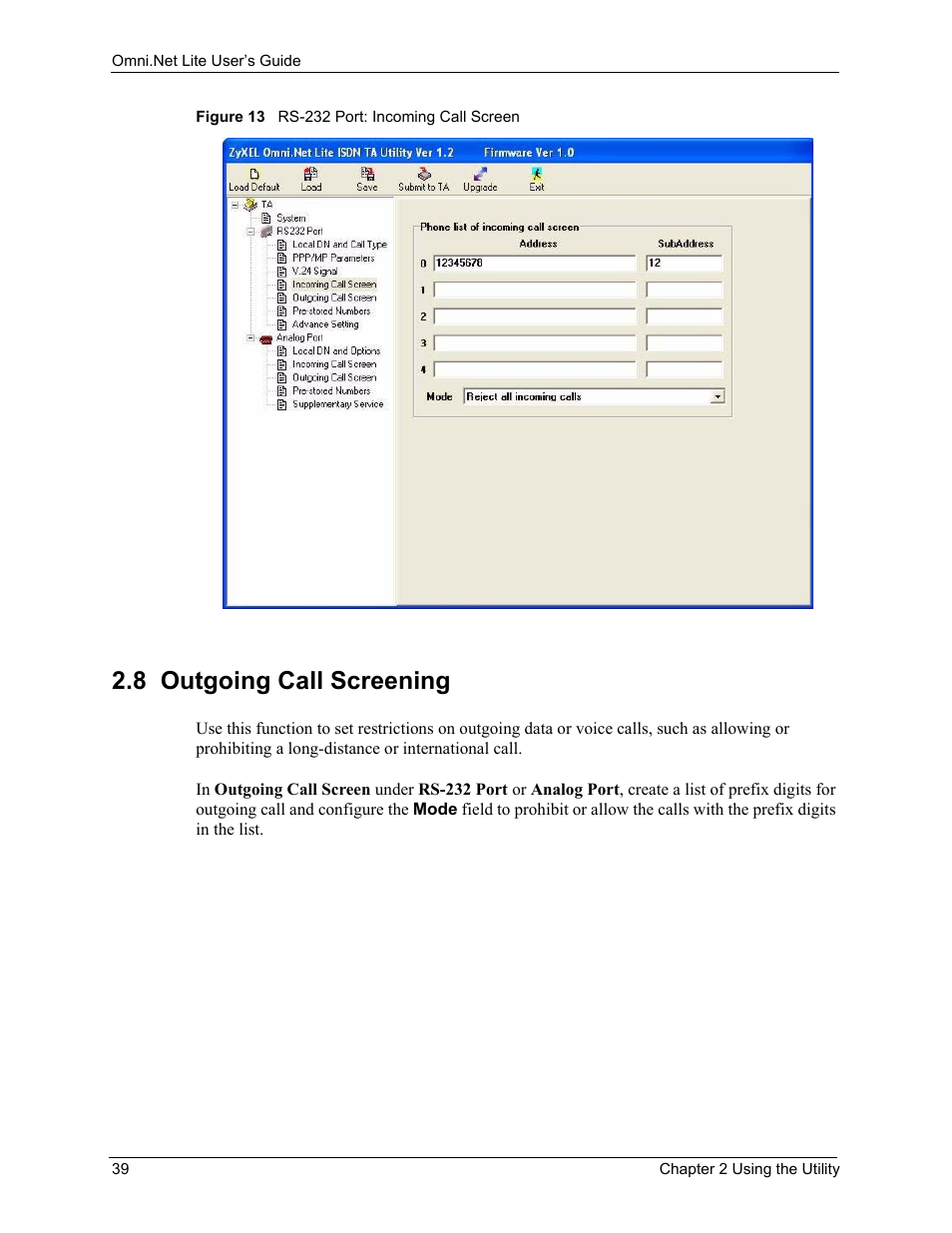 8 outgoing call screening, Figure 13 rs-232 port: incoming call screen | ZyXEL Communications ISDN Terminal Adapter Omni.Net Lite User Manual | Page 40 / 84