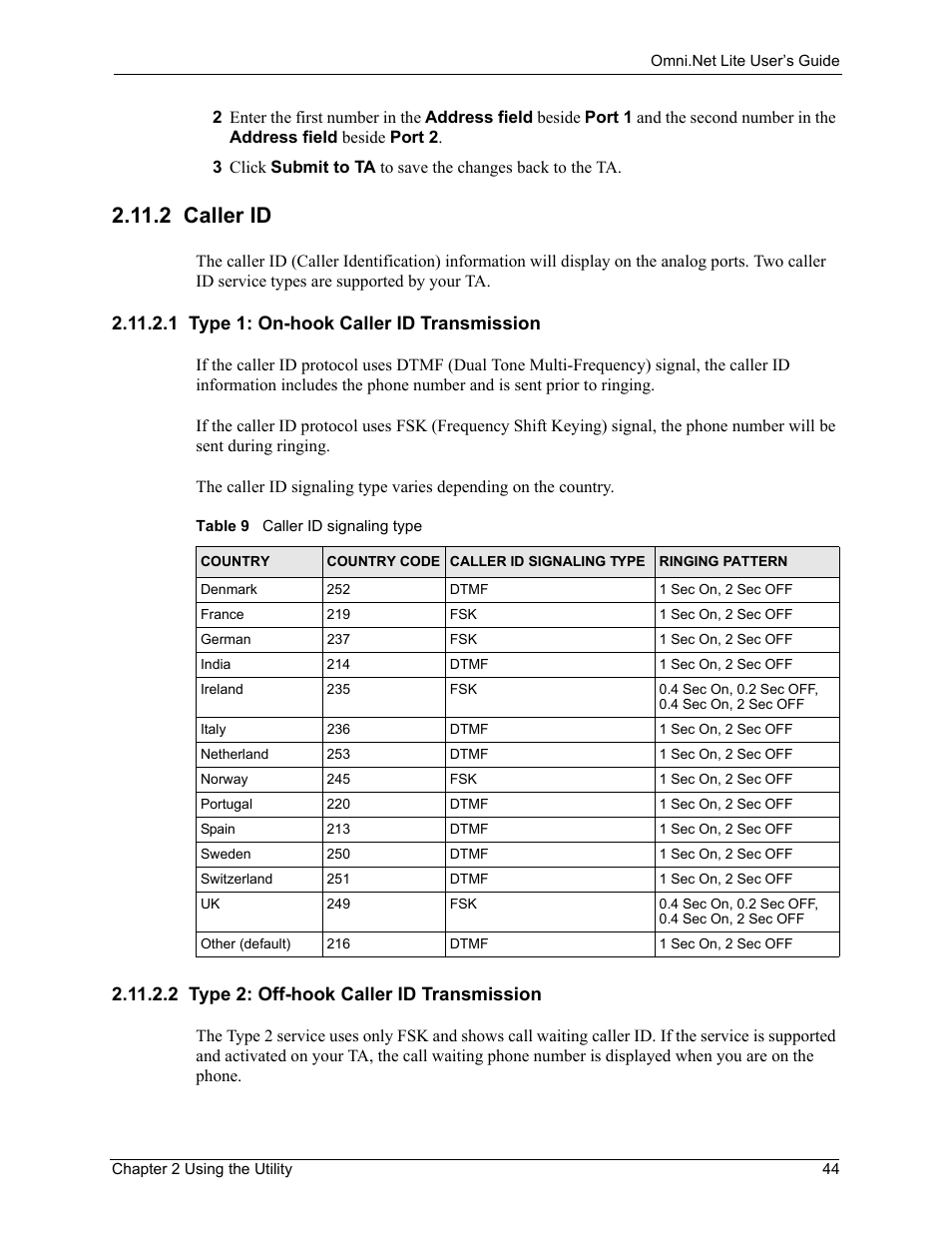 2 caller id, 1 type 1: on-hook caller id transmission, 2 type 2: off-hook caller id transmission | Table 9 caller id signaling type | ZyXEL Communications ISDN Terminal Adapter Omni.Net Lite User Manual | Page 45 / 84