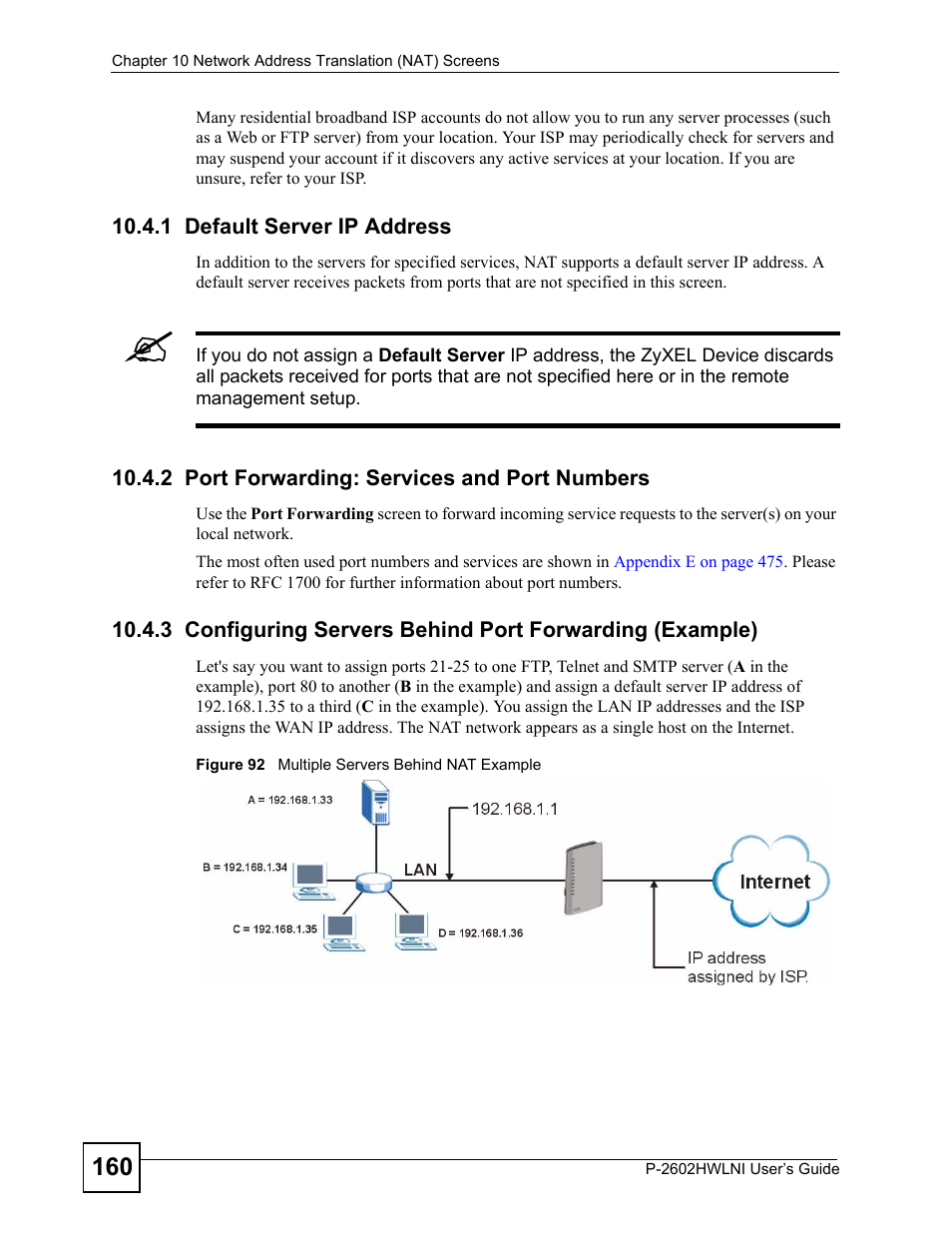 1 default server ip address, 2 port forwarding: services and port numbers, Figure 92 multiple servers behind nat example | ZyXEL Communications P-2602HWLNI User Manual | Page 160 / 496