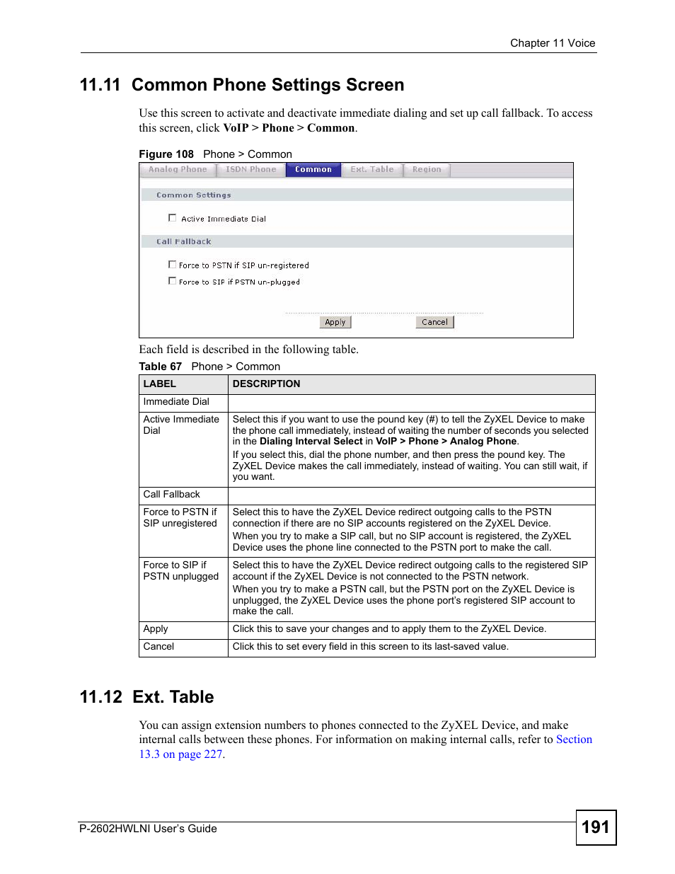 11 common phone settings screen, 12 ext. table, 11 common phone settings screen 11.12 ext. table | Figure 108 phone > common, Table 67 phone > common | ZyXEL Communications P-2602HWLNI User Manual | Page 191 / 496