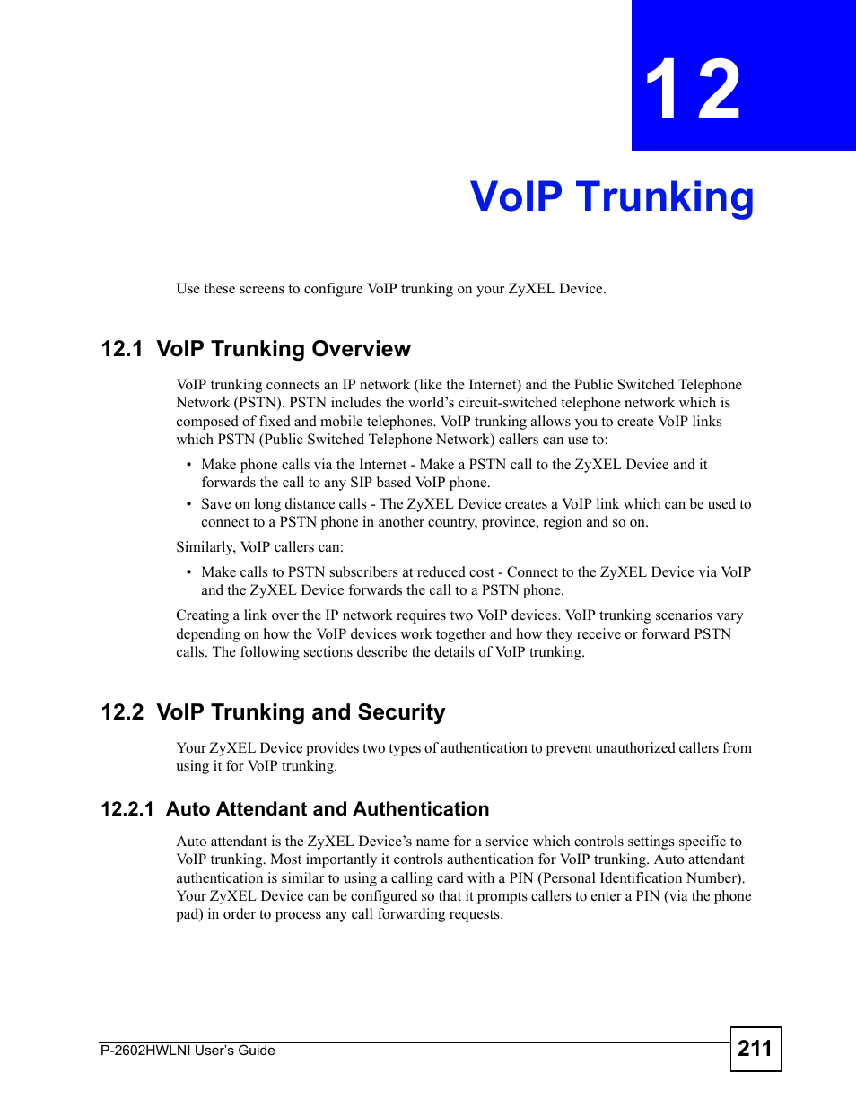 Voip trunking, 1 voip trunking overview, 2 voip trunking and security | 1 auto attendant and authentication, Chapter 12 voip trunking | ZyXEL Communications P-2602HWLNI User Manual | Page 211 / 496