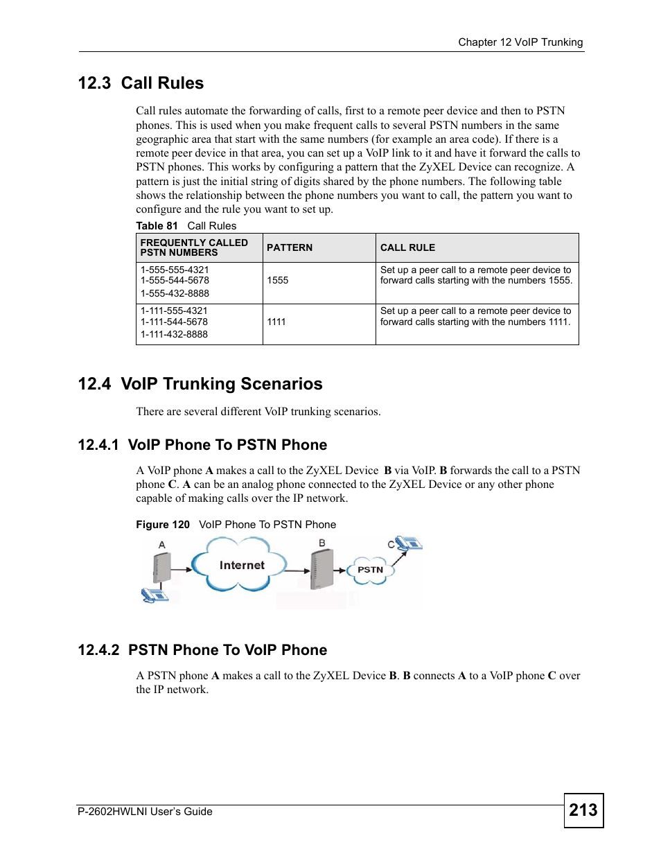 3 call rules, 4 voip trunking scenarios, 1 voip phone to pstn phone | 2 pstn phone to voip phone, 3 call rules 12.4 voip trunking scenarios, Figure 120 voip phone to pstn phone, Table 81 call rules | ZyXEL Communications P-2602HWLNI User Manual | Page 213 / 496