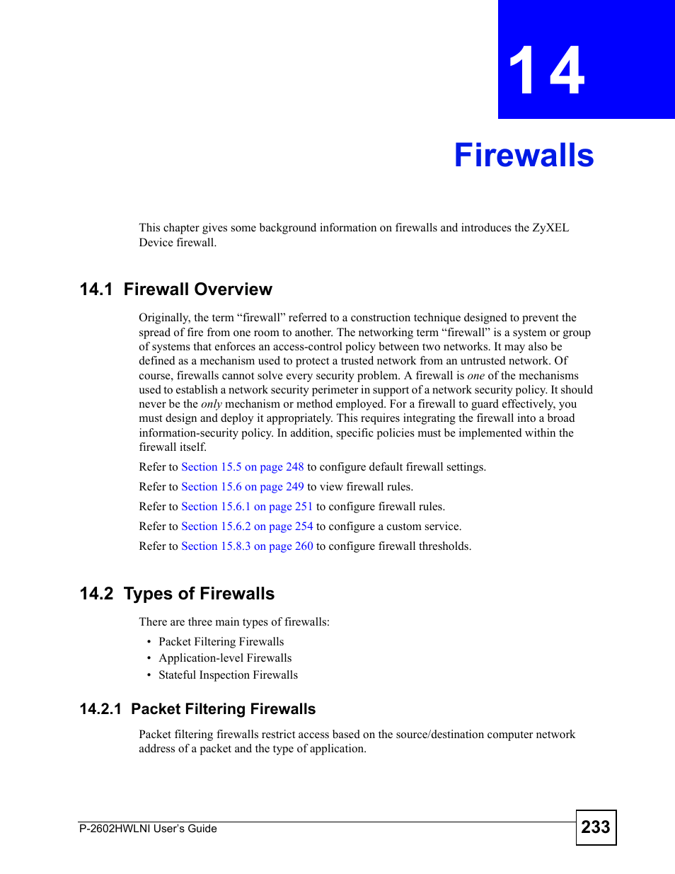 Firewalls, 1 firewall overview, 2 types of firewalls | 1 packet filtering firewalls, Chapter 14 firewalls, 1 firewall overview 14.2 types of firewalls, Firewalls (233) | ZyXEL Communications P-2602HWLNI User Manual | Page 233 / 496