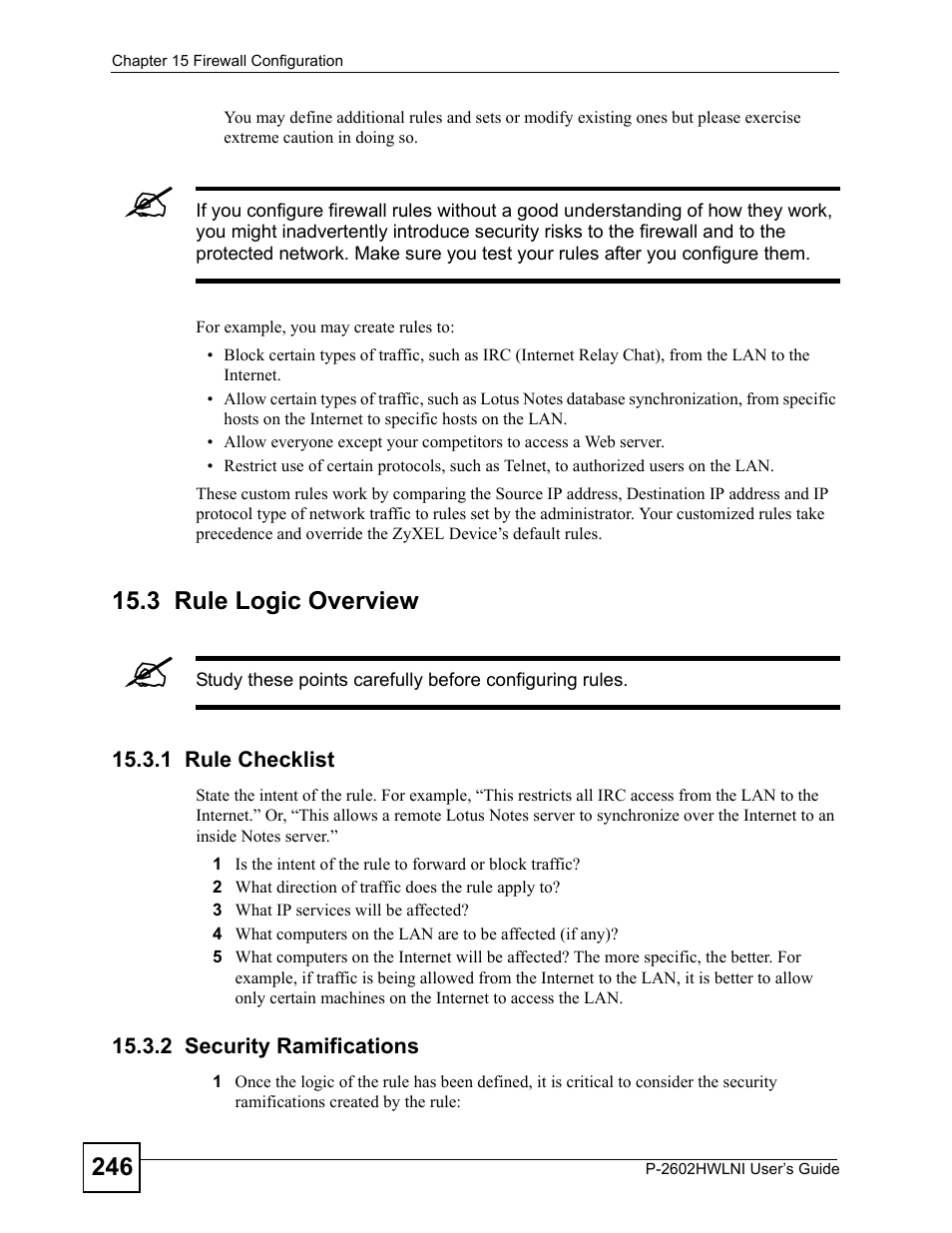 3 rule logic overview, 1 rule checklist, 2 security ramifications | 1 rule checklist 15.3.2 security ramifications | ZyXEL Communications P-2602HWLNI User Manual | Page 246 / 496