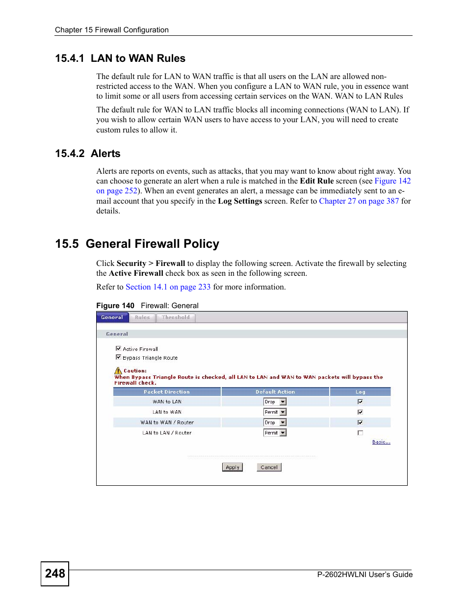 1 lan to wan rules, 2 alerts, 5 general firewall policy | 1 lan to wan rules 15.4.2 alerts, Figure 140 firewall: general, Refer to, To configure | ZyXEL Communications P-2602HWLNI User Manual | Page 248 / 496