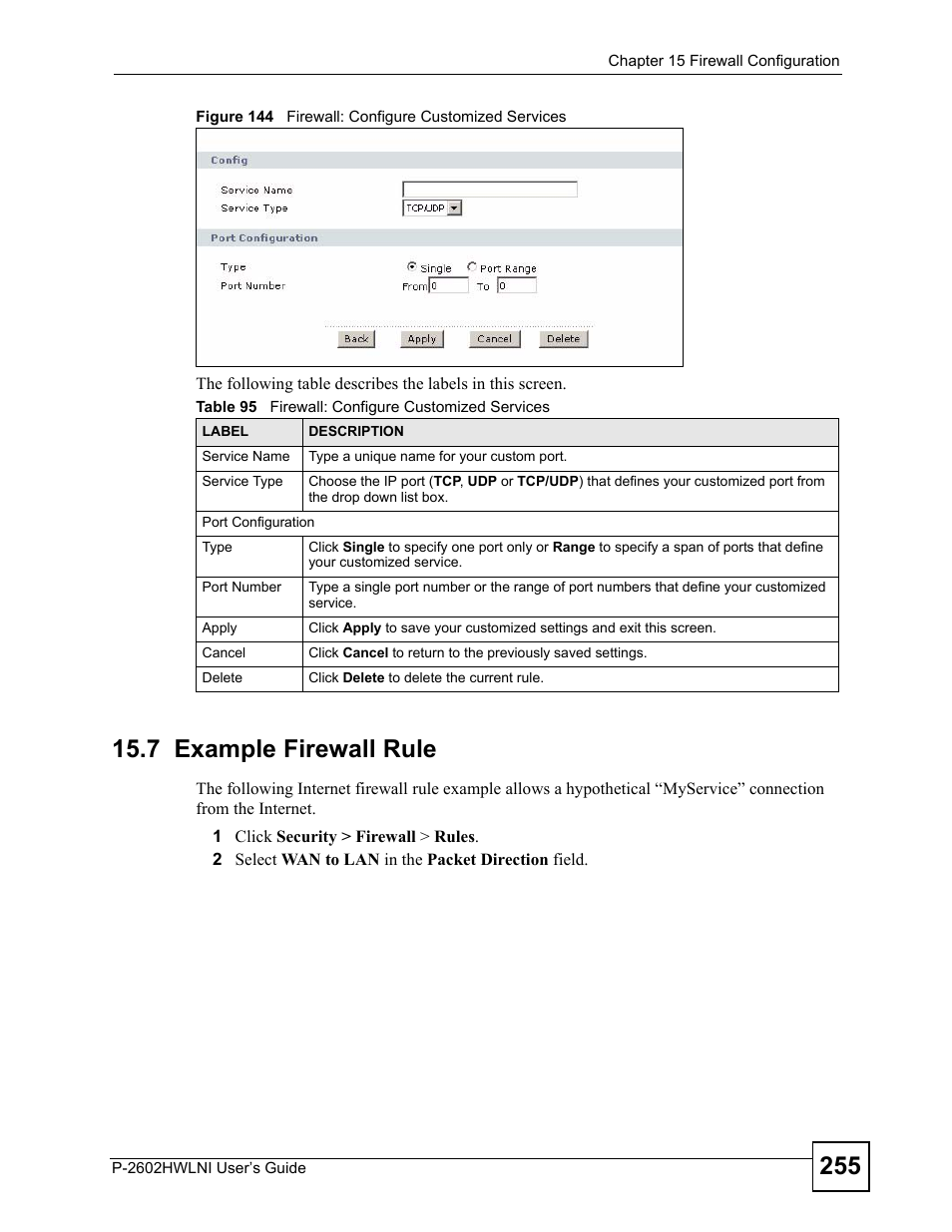 7 example firewall rule, Figure 144 firewall: configure customized services, Table 95 firewall: configure customized services | ZyXEL Communications P-2602HWLNI User Manual | Page 255 / 496