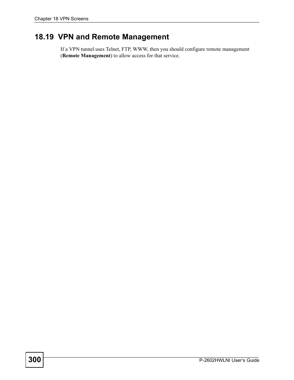 19 vpn and remote management | ZyXEL Communications P-2602HWLNI User Manual | Page 300 / 496