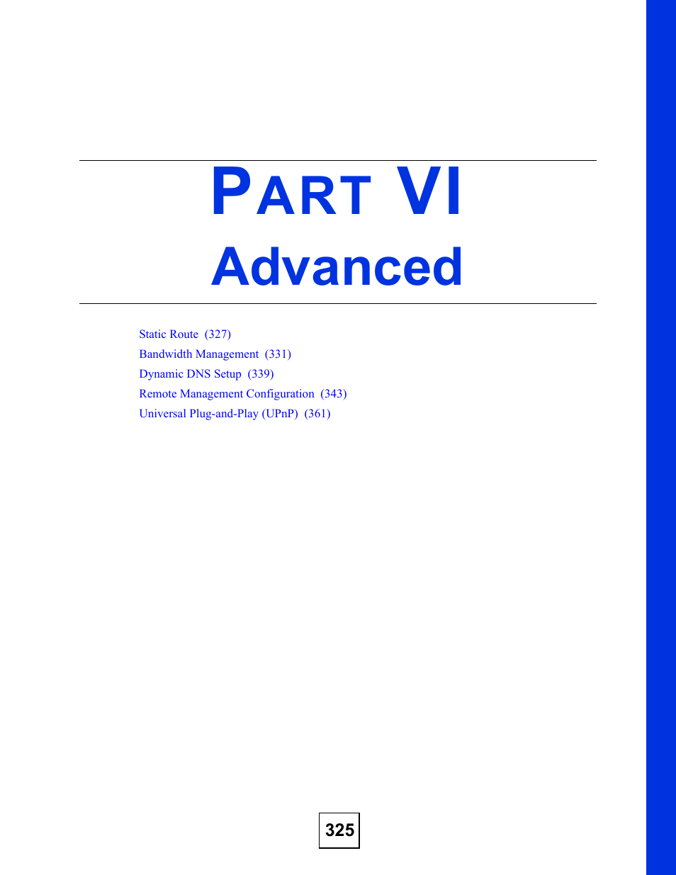 Advanced, Part vi: advanced | ZyXEL Communications P-2602HWLNI User Manual | Page 325 / 496