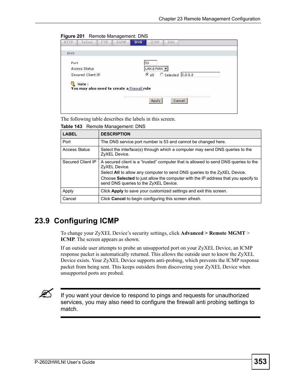 9 configuring icmp, Figure 201 remote management: dns, Table 143 remote management: dns | ZyXEL Communications P-2602HWLNI User Manual | Page 353 / 496