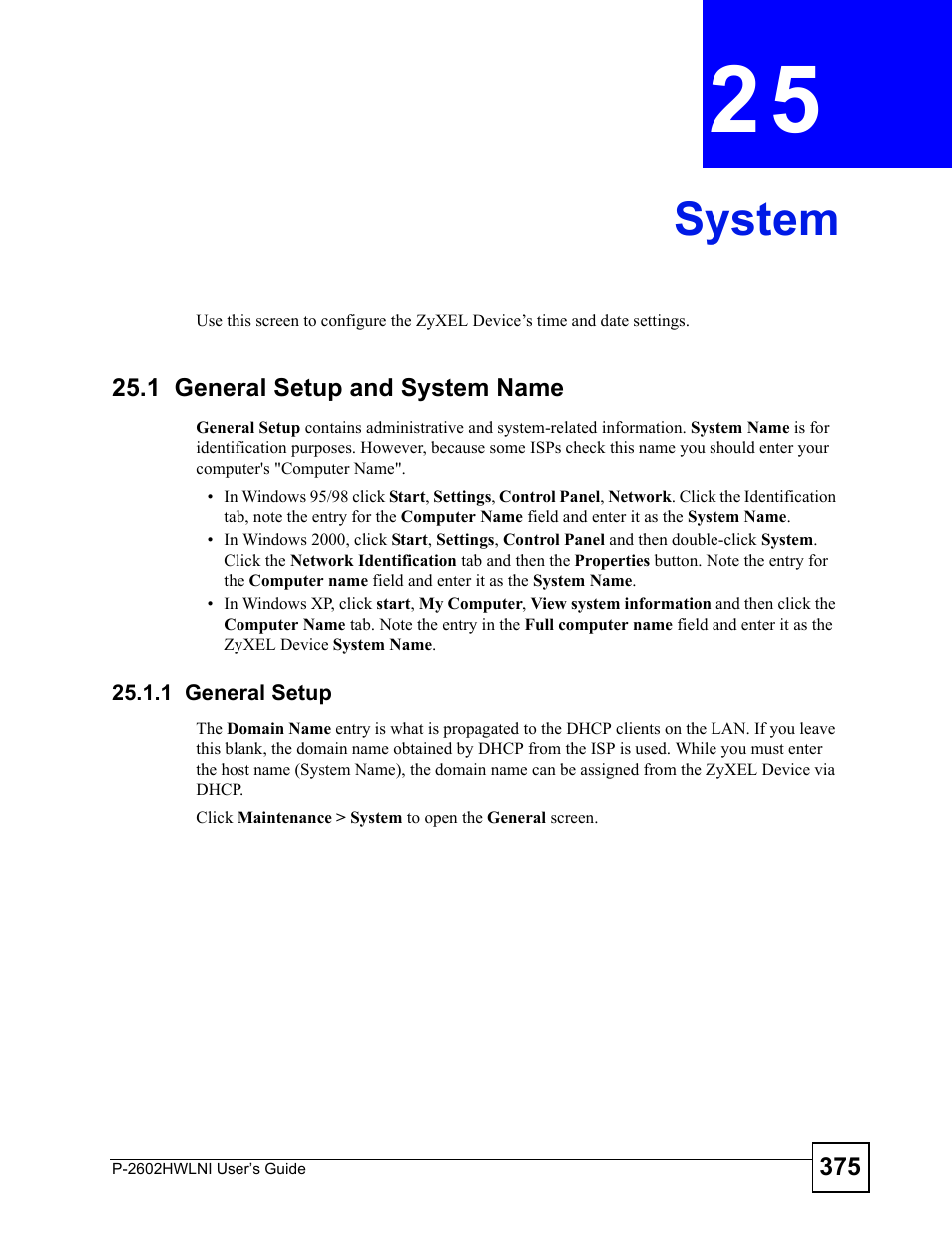 System, 1 general setup and system name, 1 general setup | Chapter 25 system, System (375) | ZyXEL Communications P-2602HWLNI User Manual | Page 375 / 496