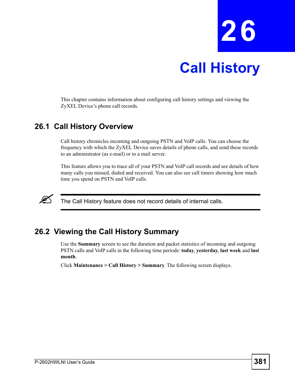 Call history, 1 call history overview, 2 viewing the call history summary | Chapter 26 call history, Call history (381) | ZyXEL Communications P-2602HWLNI User Manual | Page 381 / 496