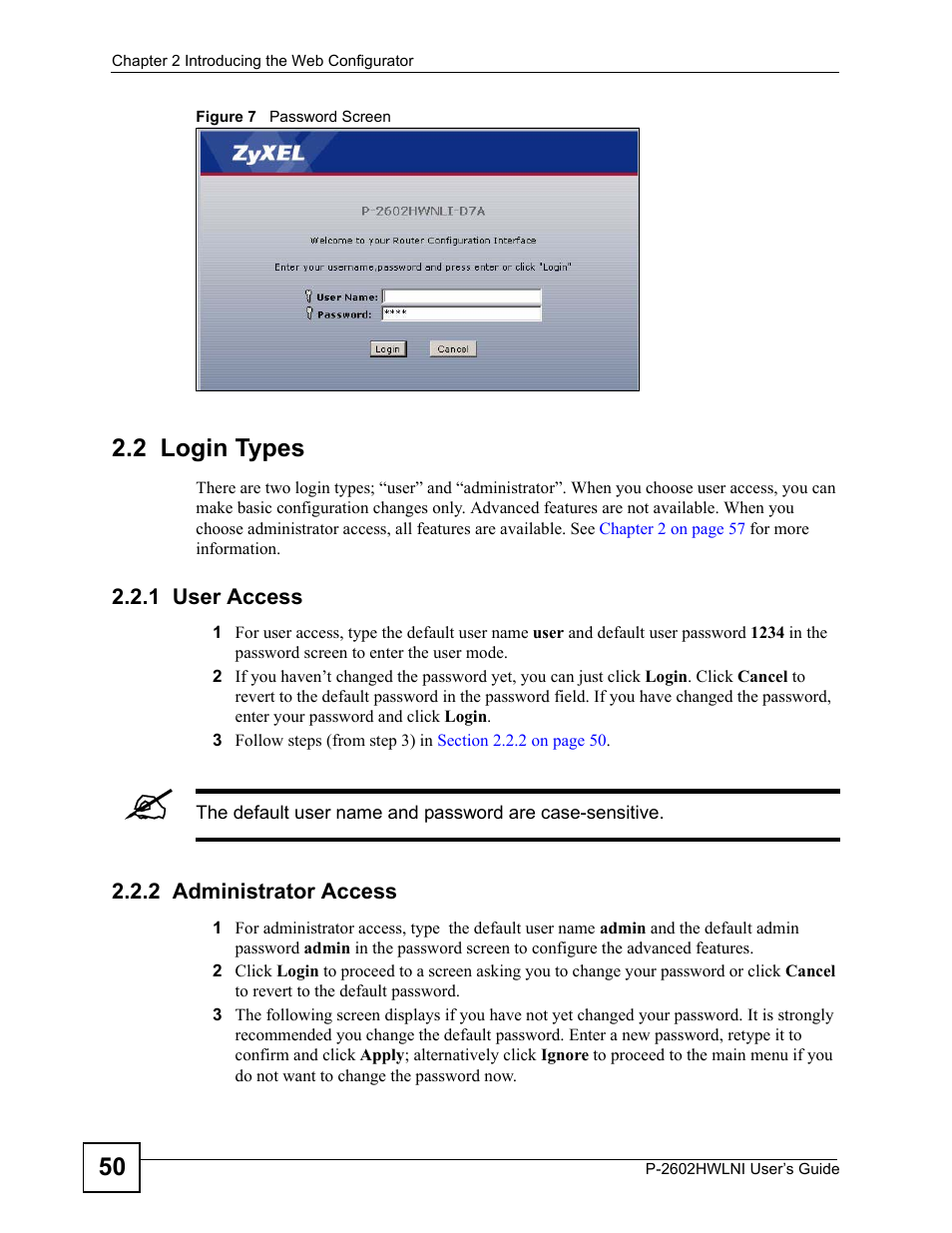 2 login types, 1 user access, 2 administrator access | 1 user access 2.2.2 administrator access, Figure 7 password screen | ZyXEL Communications P-2602HWLNI User Manual | Page 50 / 496