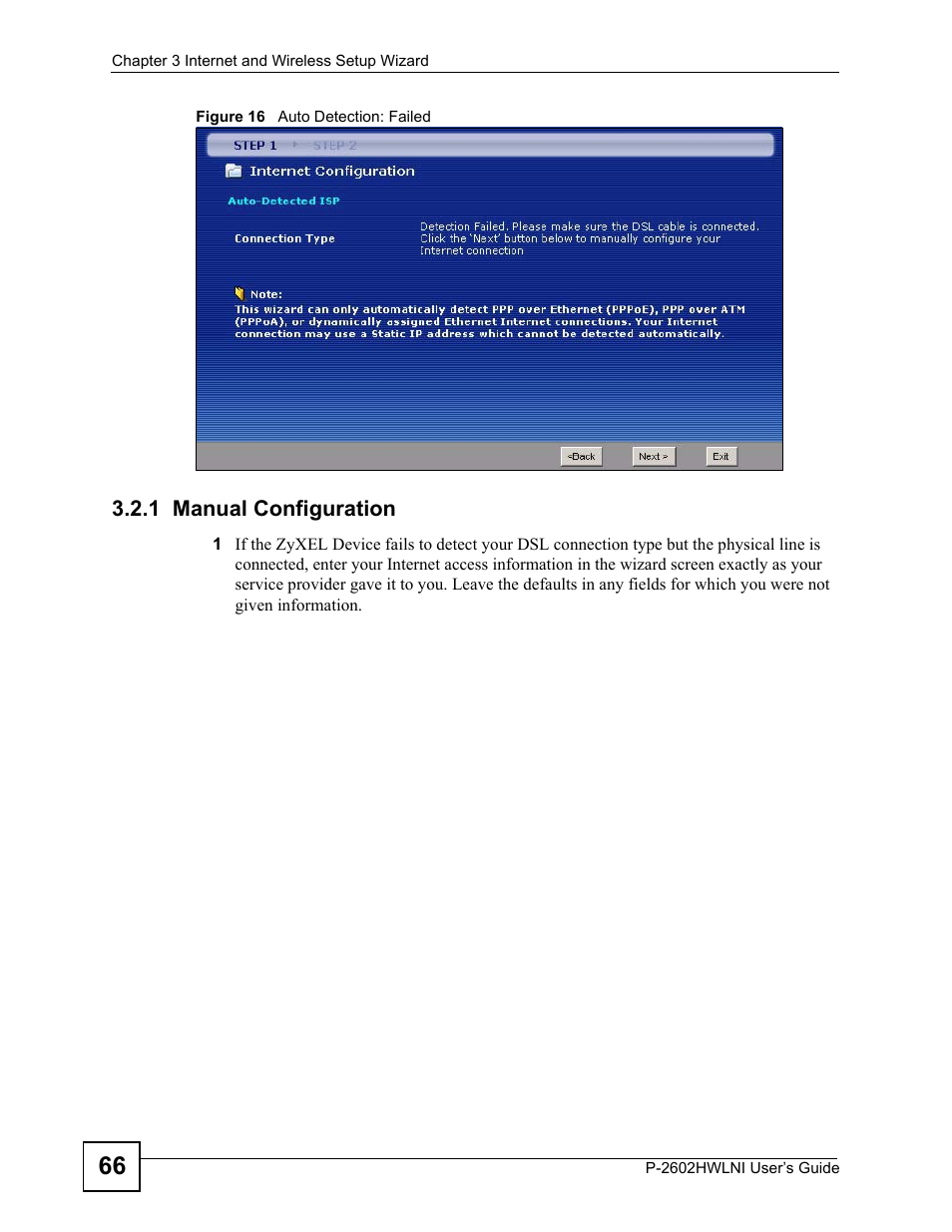 1 manual configuration, Figure 16 auto detection: failed, And refer to | ZyXEL Communications P-2602HWLNI User Manual | Page 66 / 496
