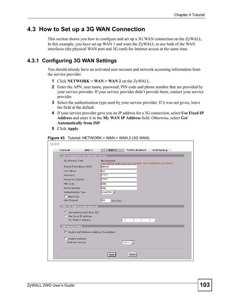 3 how to set up a 3g wan connection, 1 configuring 3g wan settings, Figure 43 tutorial: network > wan > wan 2 (3g wan) | ZyXEL Communications ZyXEL ZyWALL 2WG User Manual | Page 103 / 730