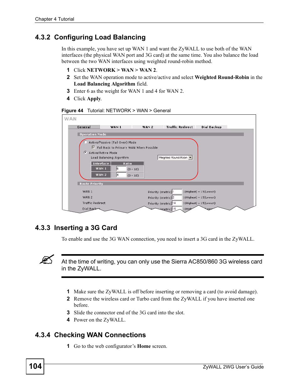 2 configuring load balancing, 3 inserting a 3g card, 4 checking wan connections | Figure 44 tutorial: network > wan > general | ZyXEL Communications ZyXEL ZyWALL 2WG User Manual | Page 104 / 730