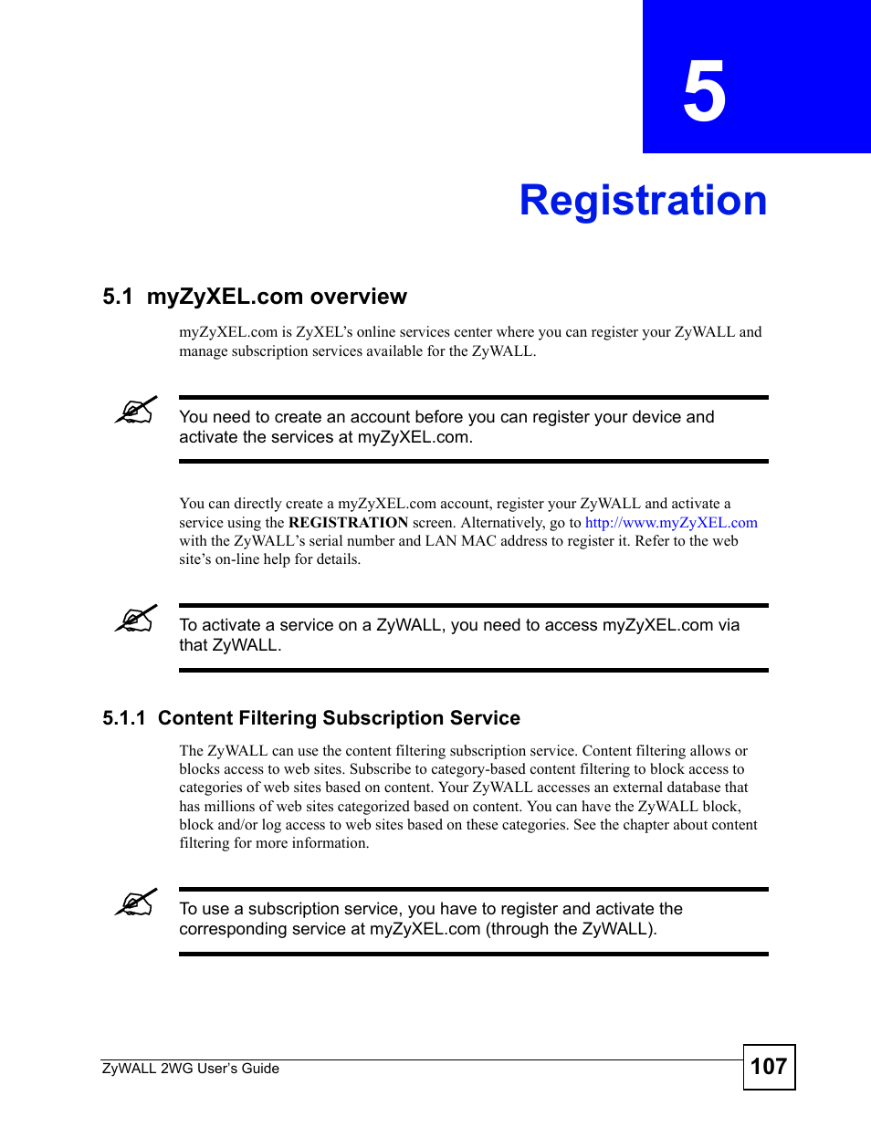 Registration, 1 myzyxel.com overview, 1 content filtering subscription service | Chapter 5 registration, 1 my, Registration (107) | ZyXEL Communications ZyXEL ZyWALL 2WG User Manual | Page 107 / 730