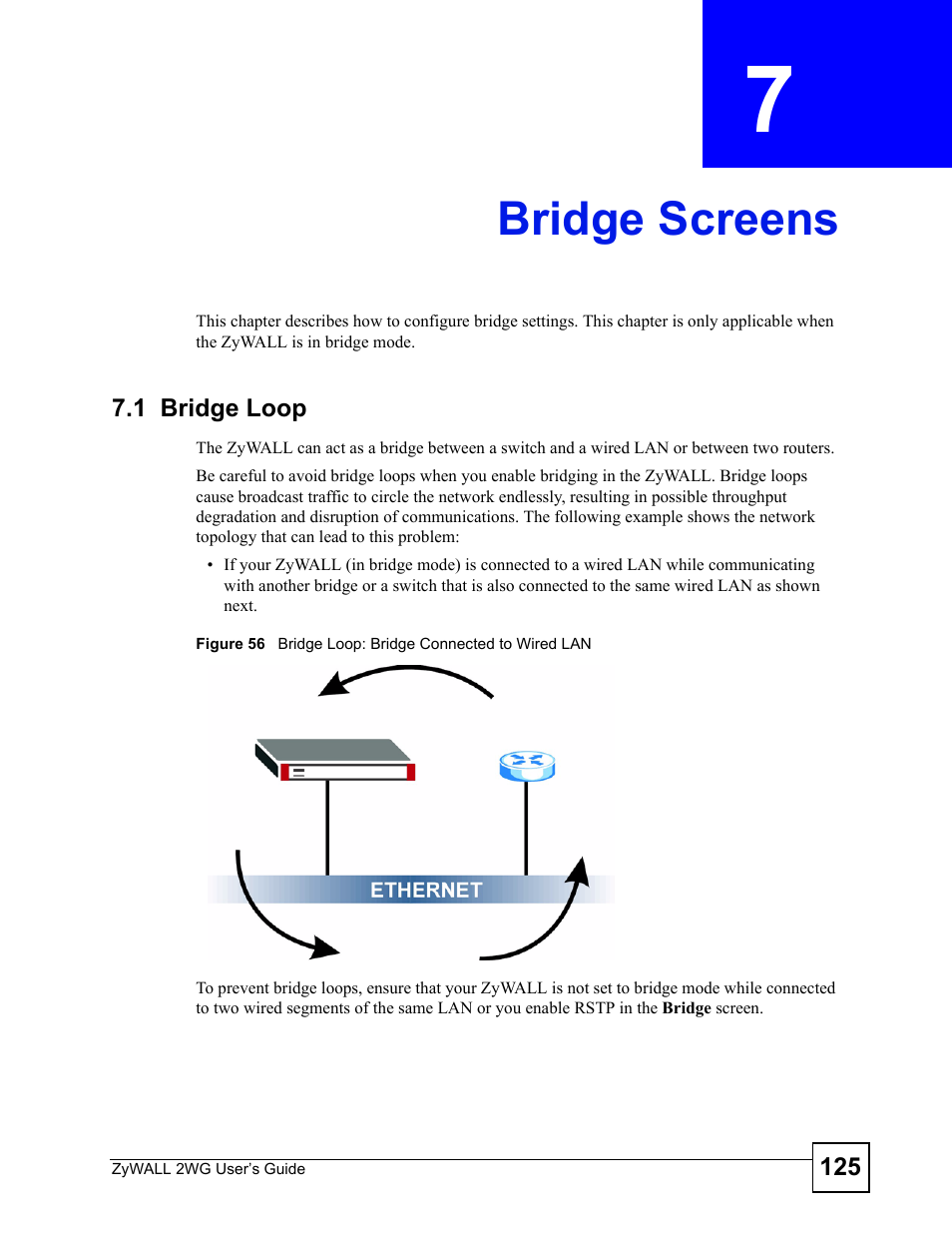 Bridge screens, 1 bridge loop, Chapter 7 bridge screens | Bridge screens (125) | ZyXEL Communications ZyXEL ZyWALL 2WG User Manual | Page 125 / 730