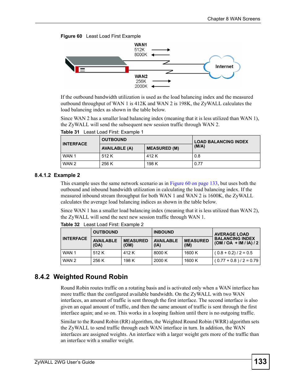 2 weighted round robin, Figure 60 least load first example | ZyXEL Communications ZyXEL ZyWALL 2WG User Manual | Page 133 / 730