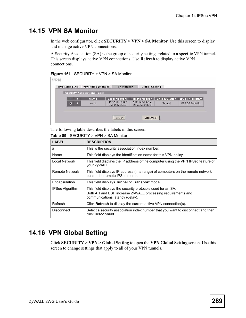 15 vpn sa monitor, 16 vpn global setting, 15 vpn sa monitor 14.16 vpn global setting | Figure 161 security > vpn > sa monitor, Table 89 security > vpn > sa monitor | ZyXEL Communications ZyXEL ZyWALL 2WG User Manual | Page 289 / 730