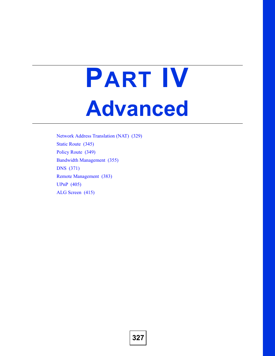 Advanced, Part iv: advanced | ZyXEL Communications ZyXEL ZyWALL 2WG User Manual | Page 327 / 730