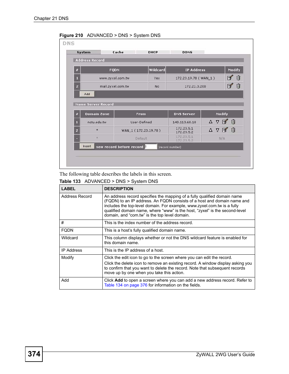 Figure 210 advanced > dns > system dns, Table 133 advanced > dns > system dns | ZyXEL Communications ZyXEL ZyWALL 2WG User Manual | Page 374 / 730