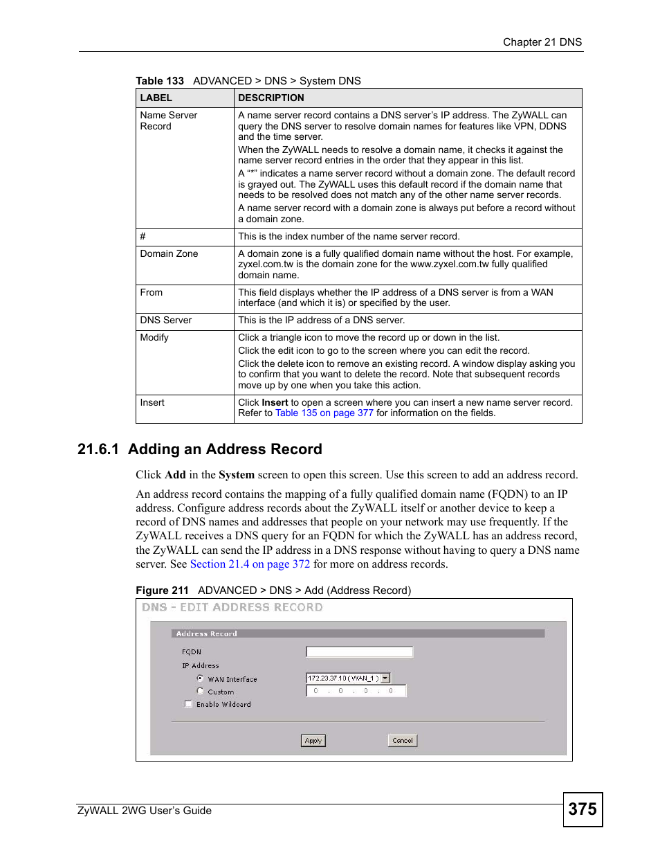 1 adding an address record, Figure 211 advanced > dns > add (address record) | ZyXEL Communications ZyXEL ZyWALL 2WG User Manual | Page 375 / 730