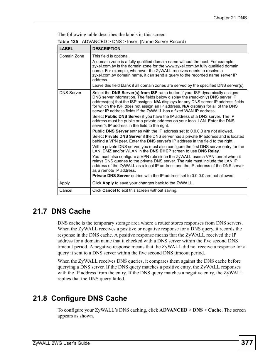 7 dns cache, 8 configure dns cache, 7 dns cache 21.8 configure dns cache | R to | ZyXEL Communications ZyXEL ZyWALL 2WG User Manual | Page 377 / 730