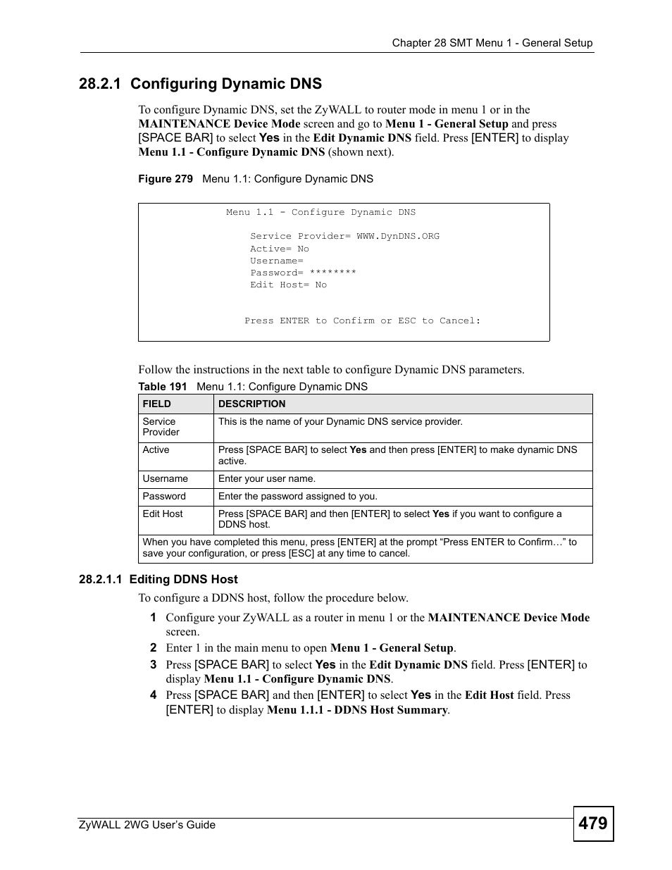 1 configuring dynamic dns, Figure 279 menu 1.1: configure dynamic dns, Table 191 menu 1.1: configure dynamic dns | ZyXEL Communications ZyXEL ZyWALL 2WG User Manual | Page 479 / 730