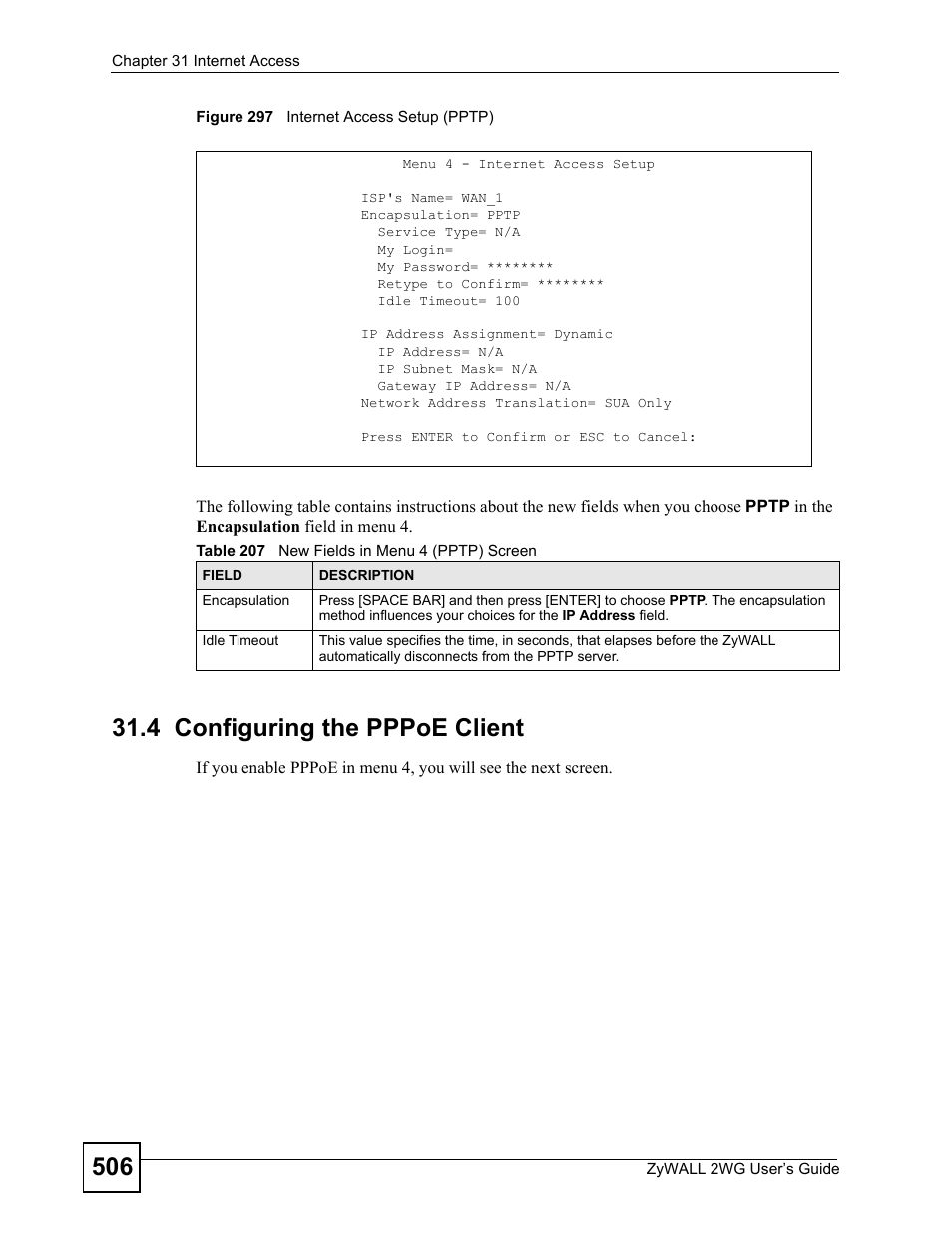 4 configuring the pppoe client, Figure 297 internet access setup (pptp), Table 207 new fields in menu 4 (pptp) screen | ZyXEL Communications ZyXEL ZyWALL 2WG User Manual | Page 506 / 730